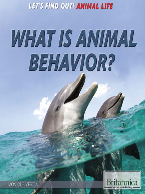 Title details for What Is Animal Behavior? by Nicholas Croce - Available